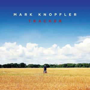 MARK KNOPFLER Tracker (Vinyl)