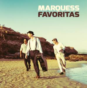 MARQUESS Favoritas