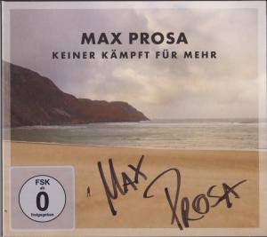 MAX PROSA Keiner Kämpft Für Mehr (Deluxe) (Signiert)