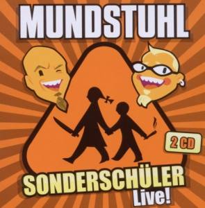 MUNDSTUHL Sonderschüler Live!