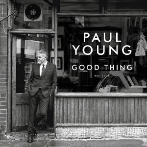 PAUL YOUNG Good Thing