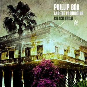 PHILLIP BOA And The Voodooclub Bleach House (Vinyl)