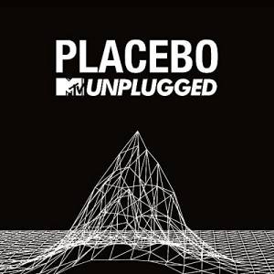 PLACEBO MTV Unplugged