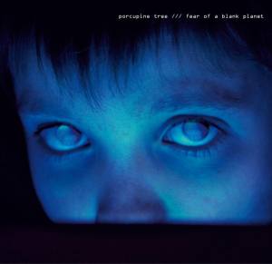 PORCUPINE TREE Fear Of A Blank Planet