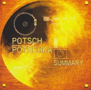 POTSCH POTSCHKA Summary