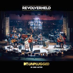 REVOLVERHELD MTV Unplugged In 3 Akten