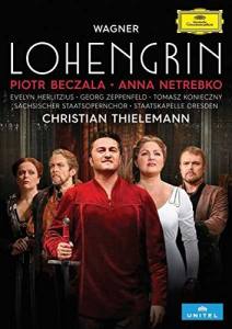 RICHARD WAGNER Lohengrin Anna Netrebko Piotr Beczala