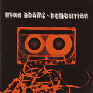 RYAN ADAMS Demolition