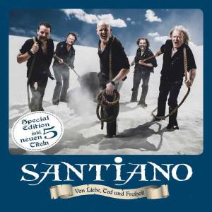 SANTIANO Von Liebe Tod Und Freiheit (Special Edition)