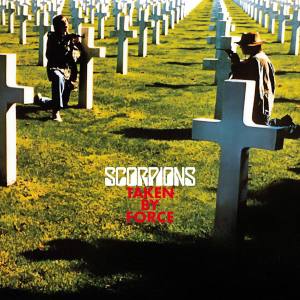 SCORPIONS Taken By Force (Deluxe Edition)