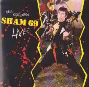 SHAM 69 The Complete - Live