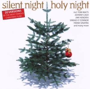 SILENT NIGHT HOLY NIGHT 20 Versions