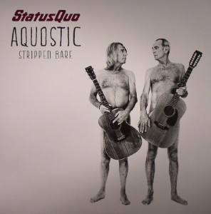 STATUS QUO Aquostic Stripped Bare