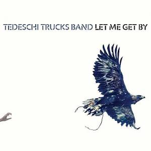 TEDESCHI TRUCKS BAND Let Me Get By