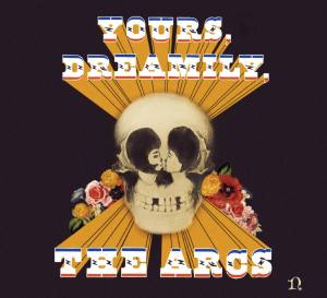 THE ARCS Yours Dreamily
