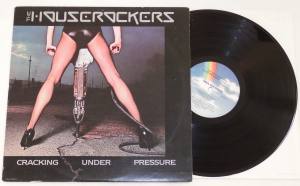 THE HOUSEROCKERS Cracking Under Pressure (Vinyl)