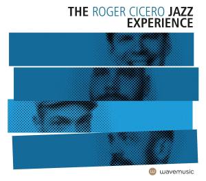 THE ROGER CICERO JAZZ EXPERIENCE (Vinyl)