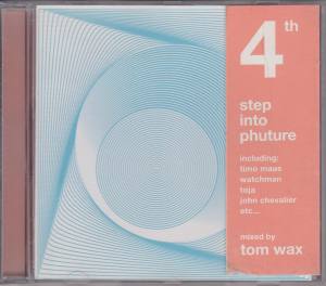 TOM WAX 4th Step Into Phuture