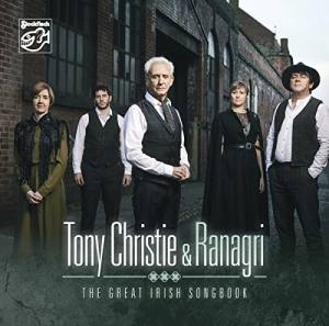 TONY CHRISTIE & RANAGRI The Great Irish Songbook