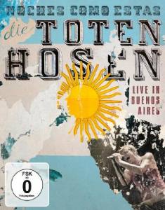 TOTEN HOSEN Noches Como Estas  Live in Buenos Aires