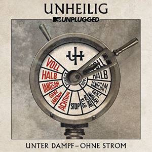 UNHEILIG MTV Unplugged Unter Dampf Ohne Strom