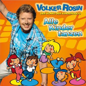 VOLKER ROSIN Alle Kinder Tanzen