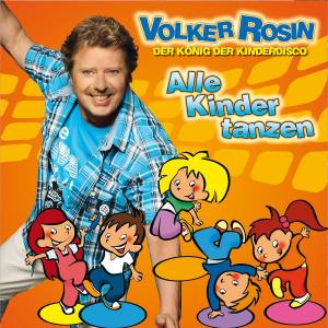 VOLKER ROSIN Alle Kinder Tanzen