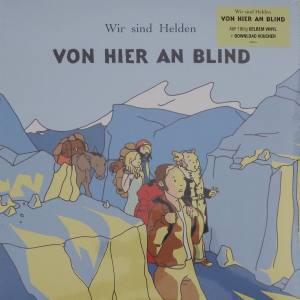 WIR SIND HELDEN Von Hier An Blind (Vinyl)