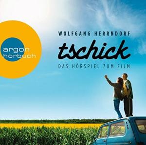 WOLFGANG HERRRNDORF Tschick Das Hörspiel Zum Film