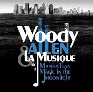 WOODY ALLEN & La Musique De Manhattan A Midnight In Paris