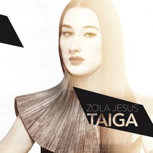 ZOLA JESUS Taiga (Vinyl)