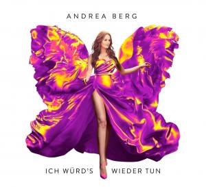 ANDREA BERG Ich Würd's Wieder Tun