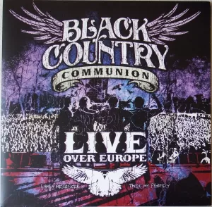 BLACK COUNTRY COMMUNION Live Over Europe (Vinyl)