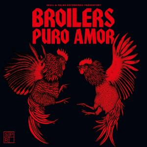 BROILERS Puro Amor (Vinyl)
