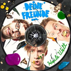 DEINE FREUNDE Heile Welt