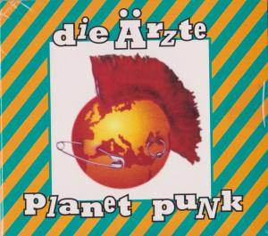 DIE ÄRZTE Planet Punk