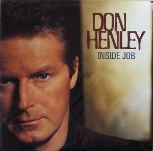 DON HENLEY Inside Job (Vinyl)