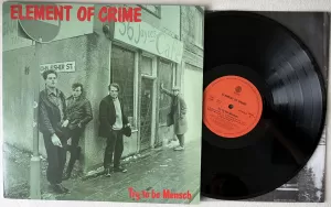 ELEMENT OF CRIME Try To Be Mensch (Vinyl)