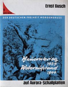 ERNST BUSCH Bauernkrieg 1525 Weberaufstand 1844 (Vinyl)