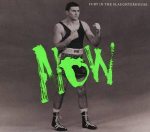 FURY IN THE SLAUGHTERHOUSE Now (Vinyl)