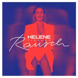 HELENE FISCHER Rausch