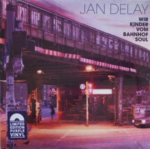 JAN DELAY Wir Kinder Vom Bahnhof Soul (Vinyl)