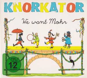 KNORKATOR We Want Mohr (Luxus-Edition)