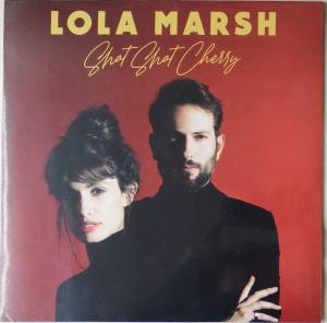 LOLA MARSH Shot Shot Cherry (Vinyl)