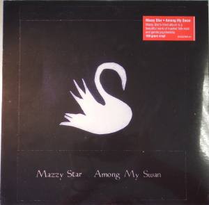 MAZZY STAR Among My Swan (Vinyl)