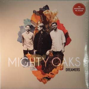 MIGHTY OAKS Dreamers (Vinyl)