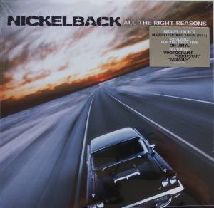 NICKELBACK All The Right Reasons (Vinyl)