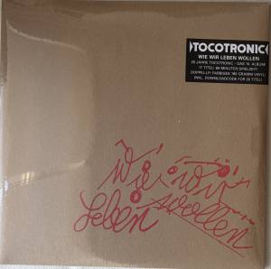 TOCOTRONIC Wie Wir Leben Wollen (Vinyl)