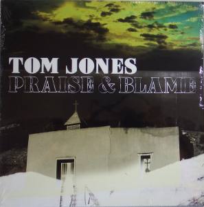 TOM JONES Praise & Blame (Vinyl)