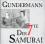 GUNDERMANN & SEILSCHAFT Der 7te Samurai